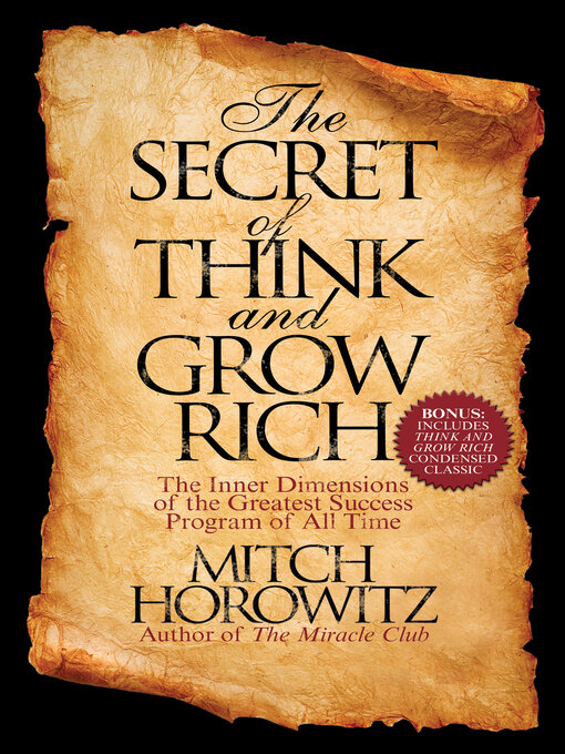 Title details for The Secret of Think and Grow Rich by Mitch Horowitz - Available
